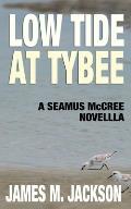 Low Tide at Tybee (A Seamus McCree Novella)