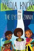 Nadia Knox & the Eye of Zinnia