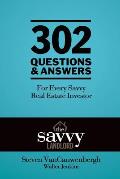 302 Questions & Answers For Every Savvy Real Estate Investor: The Savvy Landlord