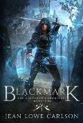 Blackmark: An Epic Fantasy Adventure Sword and Highland Magic