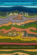 Jam?n and Halal: Lessons in Tolerance from Rural Andaluc?a
