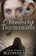 The Cranbury Troublemaker