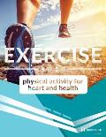 Exercise: Physical Activity for Heart & Health