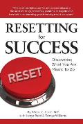 Resetting for Success: Discovering What You Are Meant To Do