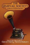 The Seminal Society: Edison's Phonograph