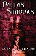 Dallas Shadows: Book 2