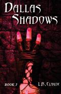 Dallas Shadows: Book 3