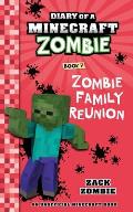Diary of a Minecraft Zombie Book 7 Zombie Family Reunion