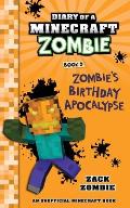 Diary of a Minecraft Zombie Book 9 Zombies Birthday Apocalypse an Unofficial Minecraft Book