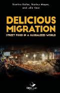 Delicious Migration: Street Food in a Globalized World