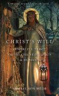 Christs Will Tarot Kundalini & the Christification of the Human Soul