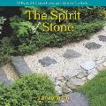 Spirit of Stone 101 Practical & Creative Stonescaping Ideas for Your Garden