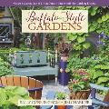 Buffalo Style Gardens Create a Quirky One of a Kind Private Garden with Eye Catching Designs