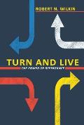 Turn and Live: The Power of Repentance