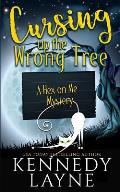 Cursing Up the Wrong Tree