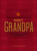 Pocket Grandpa Grandfatherly Wit & Wisdom At Your Fingertips