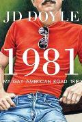 1981 My Gay American Road Trip A Slice of Our Pre AIDS Culture
