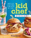 Kid Chef: The Foodie Kids Cookbook