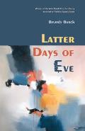 Latter Days of Eve: Poems