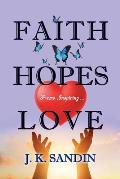 Faith Hopes Love: Poems Inspiring ...