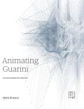 Animating Guarini: An Orthographic Project