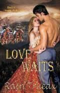 Love Waits: Book 4 Oregon Historicals