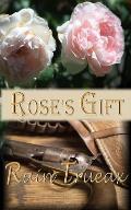 Rose's Gift