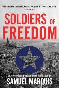 Soldiers of Freedom: The WWII Story of Patton's Panthers and the Edelweiss Pirates
