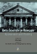 Anti-Semitism in Hungary: Appearance and Reality