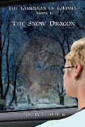 The Guardian of Gildain, Book 1: The Snow Dragon