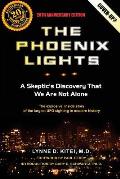 The Phoenix Lights: A Skeptics Discovery That We Are Not Alone