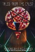 Tales from the Crust: An Anthology of Pizza Horror