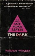 Only Safe Place Left is the Dark