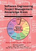 Software Engineering Project Management Knowledge Areas: Volume 12: The Engieering of Software Projects