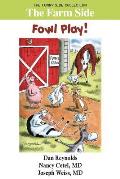 The Farm Side: Fowl Play!: The Funny Side Collection