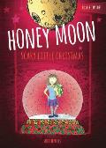 Honey Moon Scary Little Christmas Color Edition