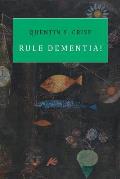 Rule Dementia!