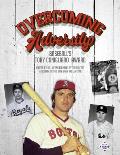 Overcoming Adversity: Baseball's Tony Conigliaro Award