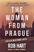 The Woman from Prague: An Ash McKenna Novel