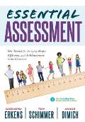 Essential Assessment: Six Tenets for Bringing Hope, Efficacy, and Achievement to the Classroom--Deepen Teachers' Understanding of Assessment