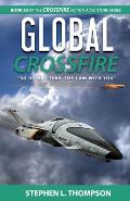 Global Crossfire: So do not fear, for I am with you