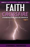 Faith Crossfire: Standing for God in Zyngola