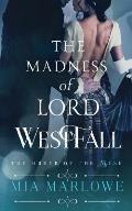 The Madness of Lord Westfall