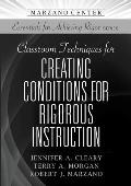 Classroom Techniques for Creating Conditions for Rigorous Instruction