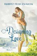 Designing Love: An Inspirational Romance