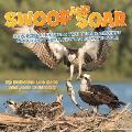 Swoop and Soar: How Science Rescued Two Osprey Orphans and Found Them a New Family in the Wild