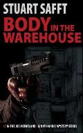 Body in the Warehouse: A Joe McFarland / Ginny Harris Mystery