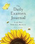 The Daily Examen Journal: A 30-Day Spiritual Retreat
