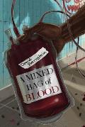 A Mixed Bag of Blood