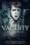 Vacuity and Other Tales